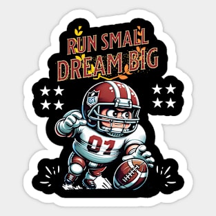 Run Small Dream Big American Football Player Sticker